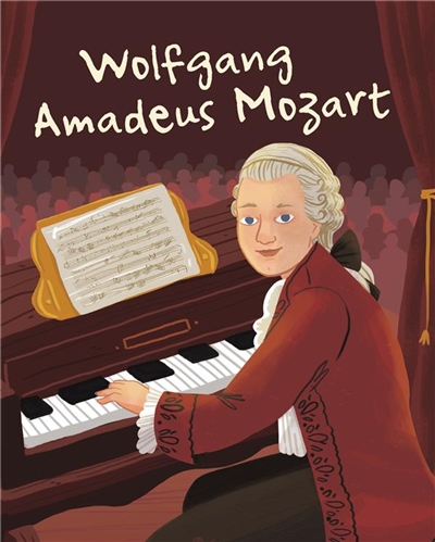 La vie de Wolfgang Amadeus Mozart - 