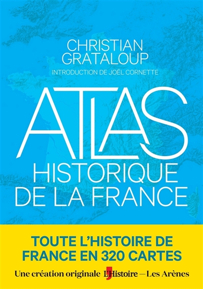 Atlas historique de la France - 