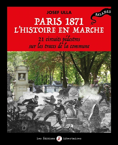 Paris 1871, l'histoire en marche - 
