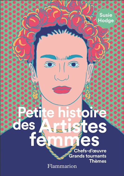 Petite histoire des artistes femmes - 