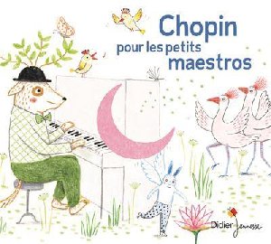Chopin pour les petits maestros - 