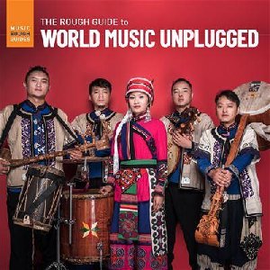 The Rough guide to world music unplugged - 