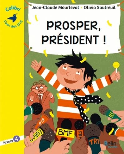 Prosper, président ! - 
