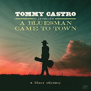 A Bluesman Came To Town - A Blues Odyssey - 