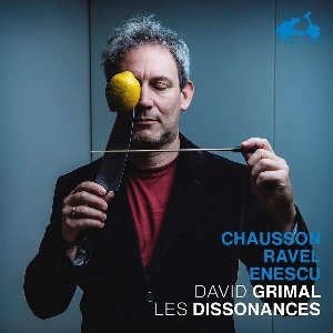 Chausson, Ravel, Enescu - 
