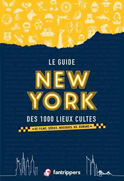 Le guide New York des 1.000 lieux cultes - 