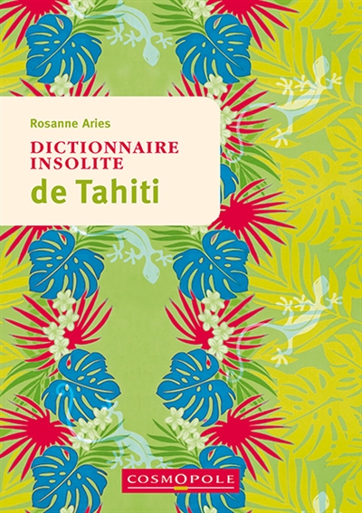 Dictionnaire insolite de Tahiti - 