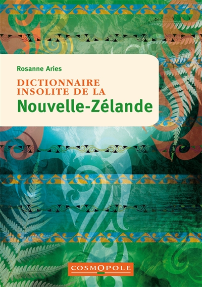 Dictionnaire insolite de la Nouvelle-Zélande - 