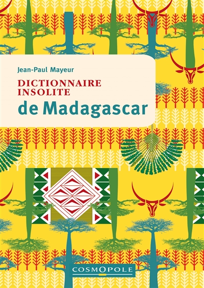 Dictionnaire insolite de Madagascar - 