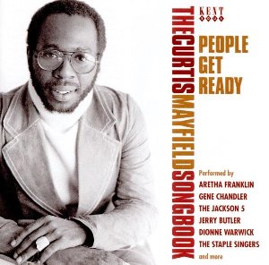 People Get Ready - The Curtis Mayfield Songbook - 
