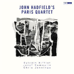 John Hadfield's Paris Quartet - 