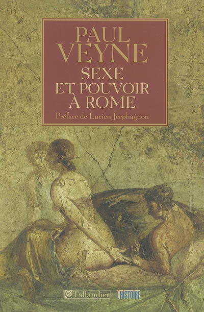 Sexe et pouvoir à Rome - 