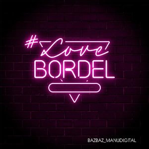 Love bordel - 