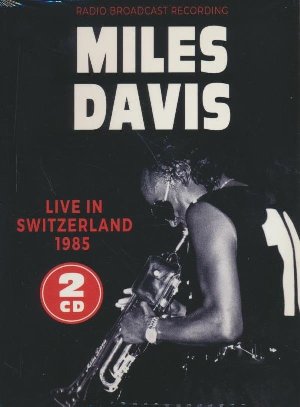 Live In Switzerland 1985 [Radio Broadcast Recordings] - 