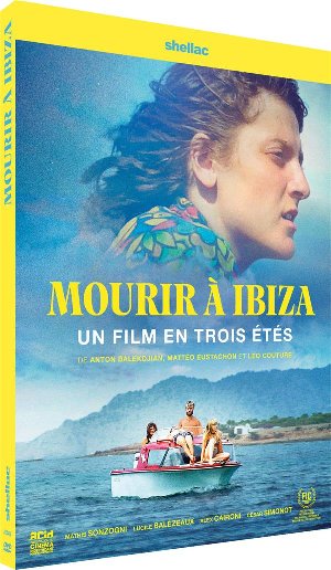 Mourir à Ibiza [Un film en trois étés] - 