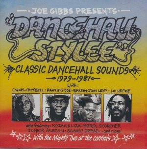 Presents Dancehall Stylee - Classic Dancehall Sounds 1979/1981 - 