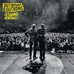 Dutronc & Dutronc - La tournée générale - 