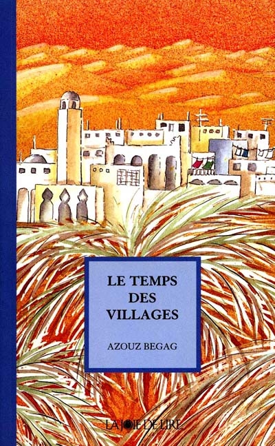 Temps des villages (Le) - 