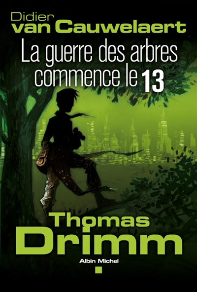 Thomas Drimm 2 : la guerre des arbres commence le 13 - 