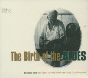 The Birth of the blues - 