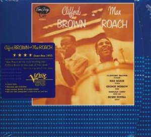 Clifford Brown and Max Roach - 