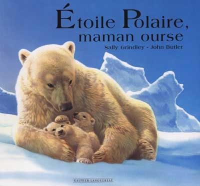 Etoile polaire, maman ourse - 