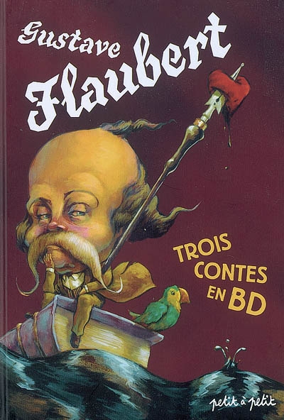 Trois contes de Gustave Flaubert en bandes dessinées - 