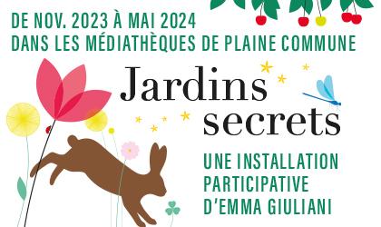 Accédez à l'événement : "Jardins secrets : une installation participative d'Emma Giuliani"