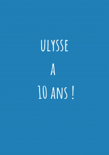 accéder à la sélection "Ulysse a 10 ans"
