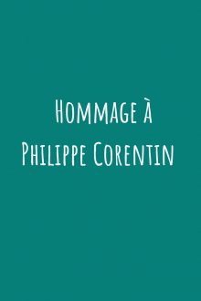 Accédez à la sélection en hommage à Philippe Corentin